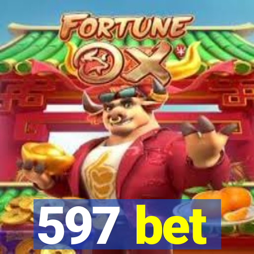 597 bet